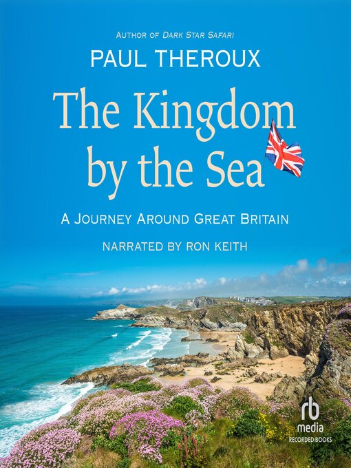 Title details for The Kingdom by the Sea by Paul Theroux - Wait list